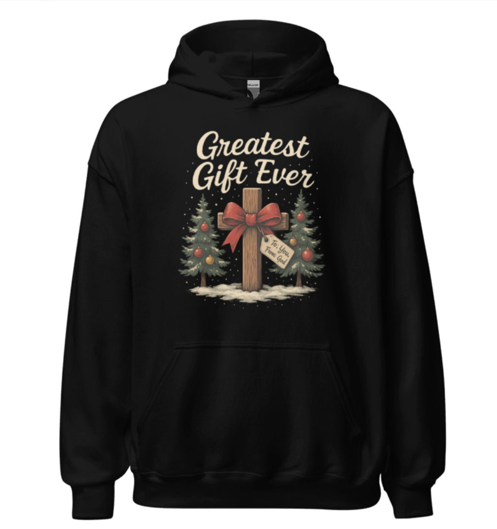 Greatest Gift Ever Christmas Hoodie