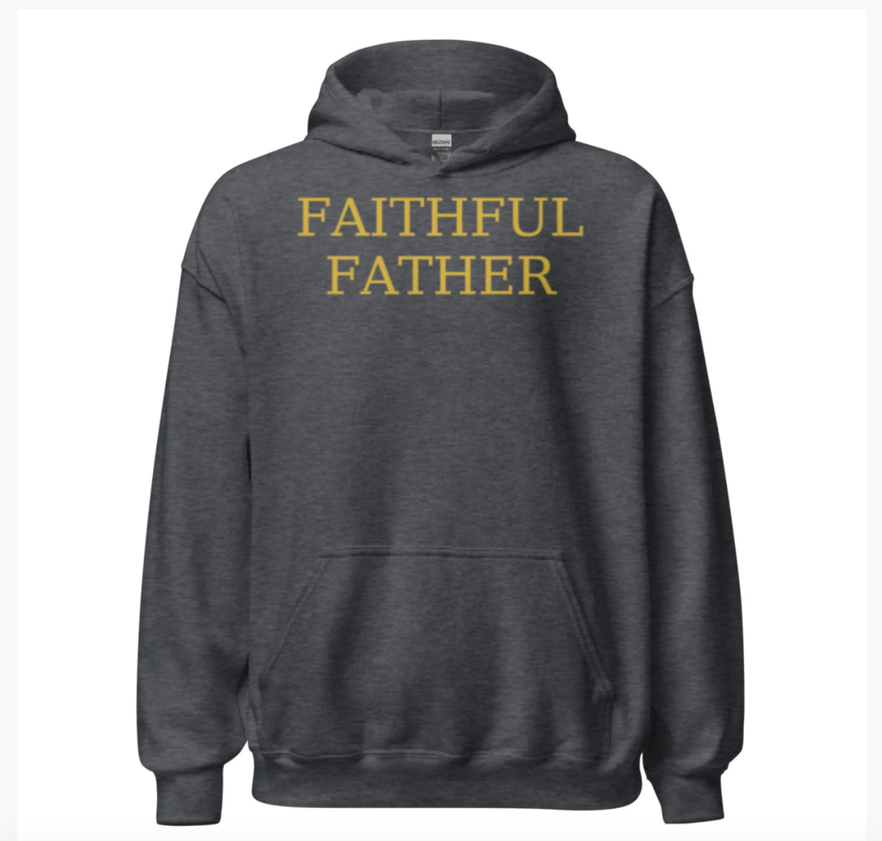 Faithful Father Gold Standard Hoodie