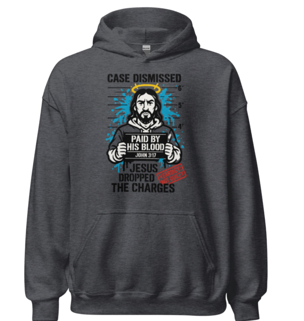Jesus Dropped The Charges Hoodie